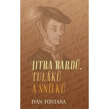 Poezie Jitra bardů, tuláků a snílků