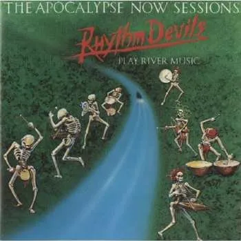 Zahraniční hudba CD The Rhythm Devils: The Apocalypse Now Sessions 2012