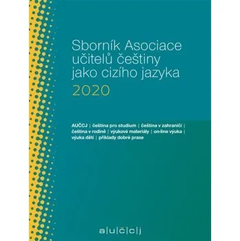Sborník Asociace učitelů češtiny jako cizího jazyka (AUČCJ) 2020 - Lenka Suchomelová