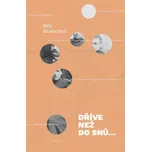 Dříve než do snů… Rodinná kronika