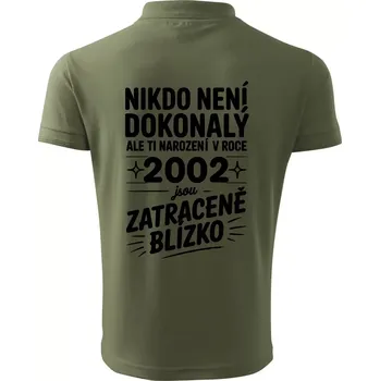Pánská košile Nikdo není dokonalý ale ti narození v roce 2002 jsou zatraceně blízko - Polokošile pánská Pique Polo 203 - 4XL ( Khaki )