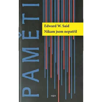 Nikam jsem nepatřil