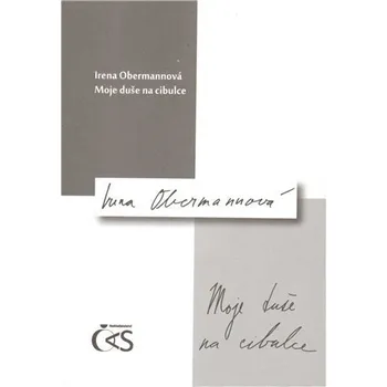 Poezie Moje duše na cibulce - Irena Obermannová