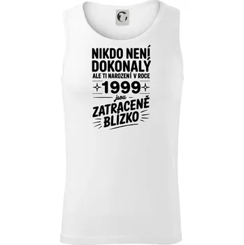 Nikdo není dokonalý ale ti narození v roce 1999 jsou zatraceně blízko - Tílko pánské Core - M ( Bílá )