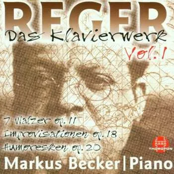 Zahraniční hudba CD Max Reger: Das Klavierwerk Vol. 1: Sieben Walzer, Op. 11 / Improvisationen, Op. 18 / 2001