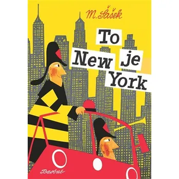 Literární cestopis To je New York - Miroslav Šašek