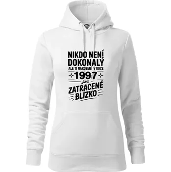 Dámská mikina Nikdo není dokonalý ale ti narození v roce 1997 jsou zatraceně blízko - Mikina dámská Cape s kapucí - L ( Bílá )
