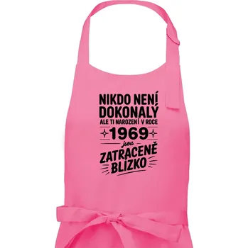 Kuchyňská zástěra Nikdo není dokonalý ale ti narození v roce 1969 jsou zatraceně blízko - Pánská zástěra na vaření - Univerzální velikost ( Růžová )