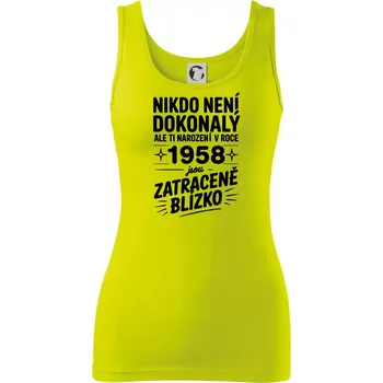 Dámské tričko Nikdo není dokonalý ale ti narození v roce 1958 jsou zatraceně blízko - Dámské tílko - XL ( Limetková )