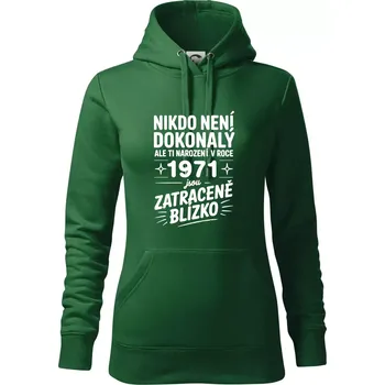 Dámská mikina Nikdo není dokonalý ale ti narození v roce 1971 jsou zatraceně blízko - Mikina dámská Cape s kapucí - S ( Lahvově zelená )