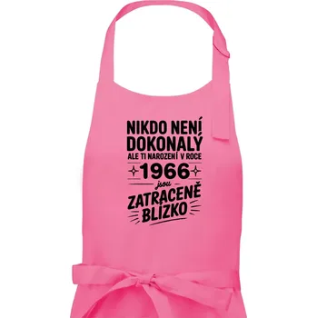 Kuchyňská zástěra Nikdo není dokonalý ale ti narození v roce 1966 jsou zatraceně blízko - Dámská zástěra na vaření - Univerzální velikost ( Růžová )