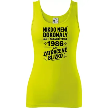 Dámské tričko Nikdo není dokonalý ale ti narození v roce 1986 jsou zatraceně blízko - Dámské tílko - 2XL ( Limetková )