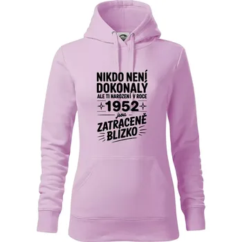 Dámská mikina Nikdo není dokonalý ale ti narození v roce 1952 jsou zatraceně blízko - Mikina dámská Cape s kapucí - XS ( Orchid )