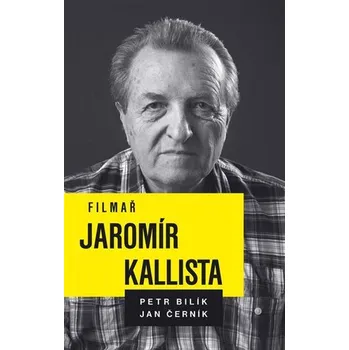 Umění Filmař Jaromír Kallista