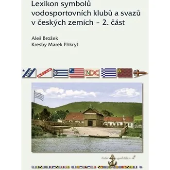 Lexikon symbolů vodosportovních klubů a svazů v českých zemích 2. část
