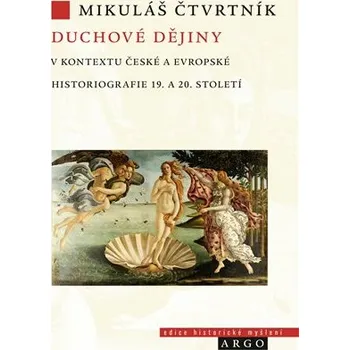 Duchové dějiny v kontextu české a evropské historiografie
