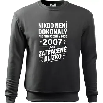 Pánská mikina Nikdo není dokonalý ale ti narození v roce 2007 jsou zatraceně blízko - Mikina Essential pánská - 2XL ( Tmavá břidlice (šedá se zeleným nádechem) )