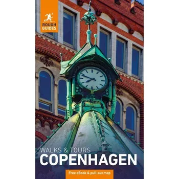 Cestování Rough Guides Walks and Tours Copenhagen: Travel Guide with eBook - Stables, Daniel; South, Mark; Guides, Rough; Butler, Stuart