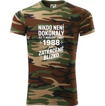 Pánské tričko Nikdo není dokonalý ale ti narození v roce 1988 jsou zatraceně blízko - Army CAMOUFLAGE - XS ( Hnědý maskáč )