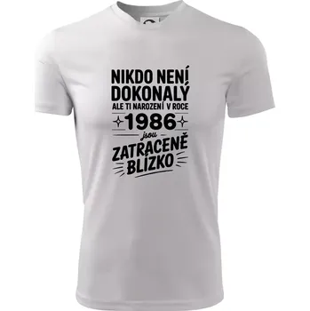 Pánské tričko Nikdo není dokonalý ale ti narození v roce 1986 jsou zatraceně blízko - Pánské triko Fantasy sportovní (dresovina) - 2XL ( Bílá )