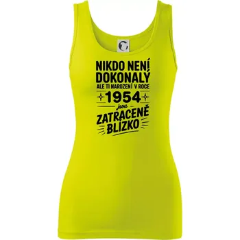 Nikdo není dokonalý ale ti narození v roce 1954 jsou zatraceně blízko - Dámské tílko - XS ( Limetková )