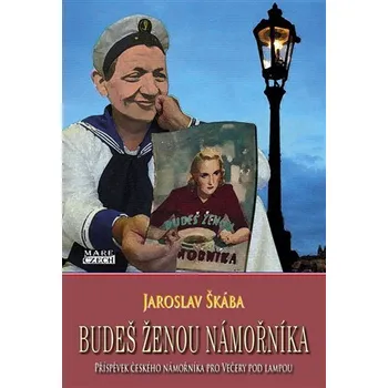 Budeš ženou námořníka