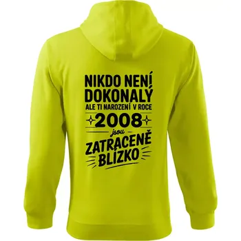 Pánská mikina Nikdo není dokonalý ale ti narození v roce 2008 jsou zatraceně blízko - Mikina s kapucí na zip trendy zipper - M ( Limetková )