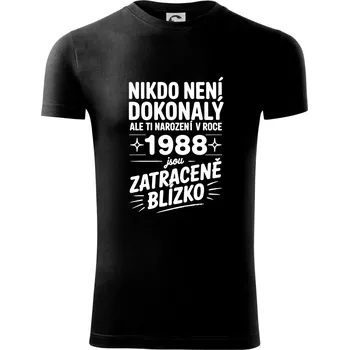 Pánské oblečení Nikdo není dokonalý ale ti narození v roce 1988 jsou zatraceně blízko - Viper FIT - Pánské zůžené tričko - S ( Černá )