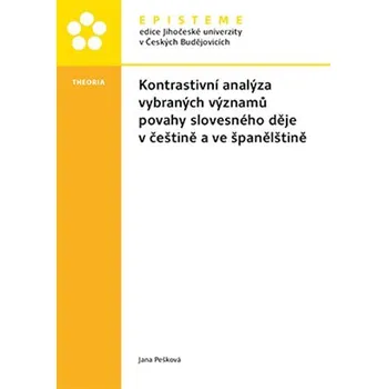 Kontrastivní analýza vybraných významů povahy slovesného děje v češtině a ve španělštině