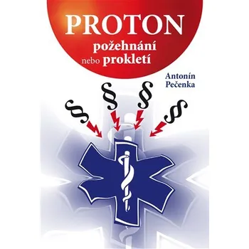 Proton - požehnání nebo prokletí