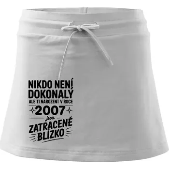 Dámská sukně Nikdo není dokonalý ale ti narození v roce 2007 jsou zatraceně blízko - Sportovní sukně - two in one - XL ( Bílá )