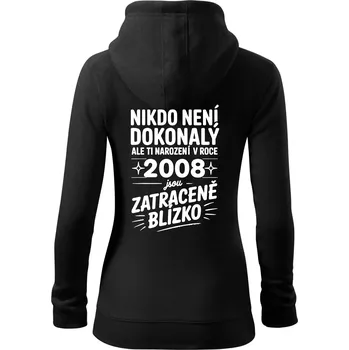 Dámská mikina Nikdo není dokonalý ale ti narození v roce 2008 jsou zatraceně blízko - Dámská mikina trendy zipper s kapucí - 2XL ( Černá )