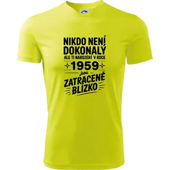 Nikdo není dokonalý ale ti narození v roce 1959 jsou zatraceně blízko - Pánské triko Fantasy sportovní (dresovina) - L ( Neonově žlutá )
