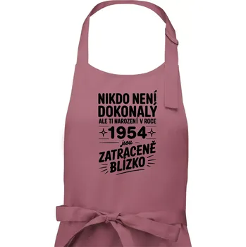 Kuchyňská zástěra Nikdo není dokonalý ale ti narození v roce 1954 jsou zatraceně blízko - Dámská zástěra na vaření - Univerzální velikost ( Starorůžová )