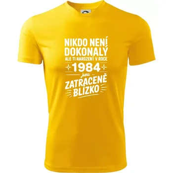 Nikdo není dokonalý ale ti narození v roce 1984 jsou zatraceně blízko - Pánské triko Fantasy sportovní (dresovina) - M ( Žlutá )