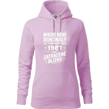 Dámská mikina Nikdo není dokonalý ale ti narození v roce 1981 jsou zatraceně blízko - Mikina dámská Cape s kapucí - S ( Orchid )