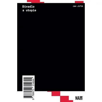 Umění Divadlo a utopie - Polské divadelní studio Reduta jako příklad modernistické utopie