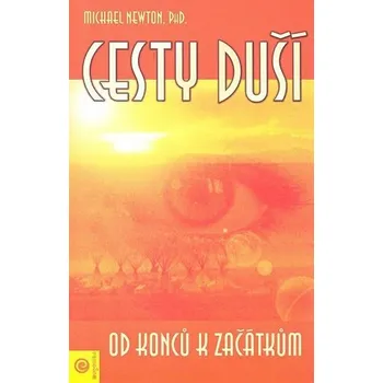 Cesty duší - Od konců k začátkům