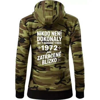 Dámská mikina Nikdo není dokonalý ale ti narození v roce 1972 jsou zatraceně blízko - Dámská mikina trendy zipper s kapucí - S ( Zelený maskáč )