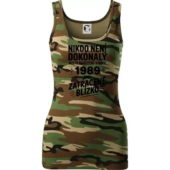 Dámské tričko Nikdo není dokonalý ale ti narození v roce 1989 jsou zatraceně blízko - Dámské Maskáčové tílko - XS ( Hnědý maskáč )