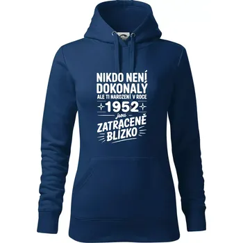 Dámská mikina Nikdo není dokonalý ale ti narození v roce 1952 jsou zatraceně blízko - Mikina dámská Cape s kapucí - XS ( Půlnoční modrá )