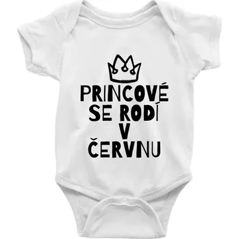 Kojenecký body Princové se rodí v červnu - Body kojenecké s krátkým rukávem - Krátký r. 6-12 mes ( Bílá )