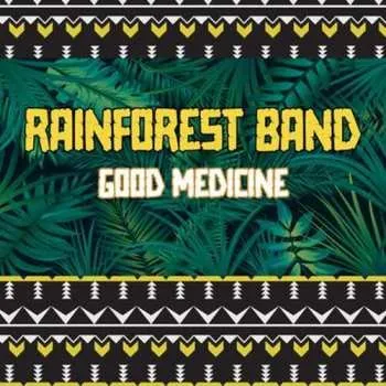 Zahraniční hudba CD Rainforest Band: Good Medicine 2023