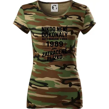 Dámské tričko Nikdo není dokonalý ale ti narození v roce 1989 jsou zatraceně blízko - Dámské maskáčové triko - S ( Hnědý maskáč )