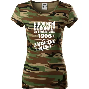 Dámské tričko Nikdo není dokonalý ale ti narození v roce 1996 jsou zatraceně blízko - Dámské maskáčové triko - L ( Hnědý maskáč )