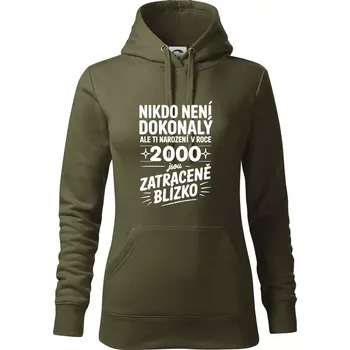 Dámská mikina Nikdo není dokonalý ale ti narození v roce 2000 jsou zatraceně blízko - Mikina dámská Cape s kapucí - XS ( Military )