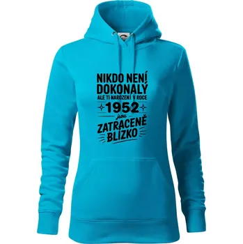 Dámská mikina Nikdo není dokonalý ale ti narození v roce 1952 jsou zatraceně blízko - Mikina dámská Cape s kapucí - 2XL ( Světlý tyrkys )