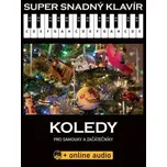 Super Snadný Klavír Koledy pro samouky a začátečníky online audio