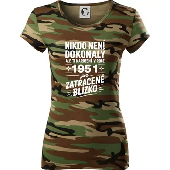 Nikdo není dokonalý ale ti narození v roce 1951 jsou zatraceně blízko - Dámské maskáčové triko - XL ( Hnědý maskáč )