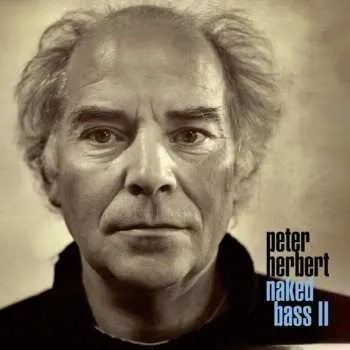 Zahraniční hudba CD Peter Herbert: Naked Bass Ii 2024
